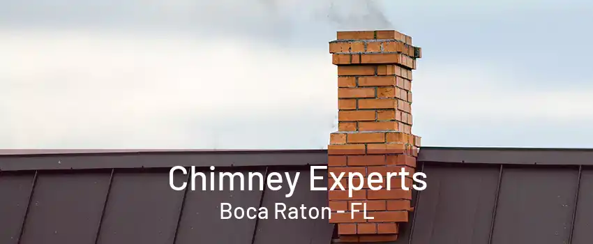 Chimney Experts Boca Raton - FL