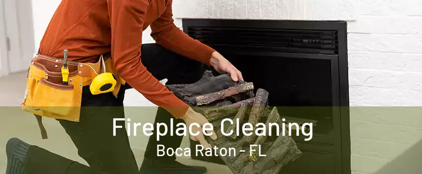 Fireplace Cleaning Boca Raton - FL