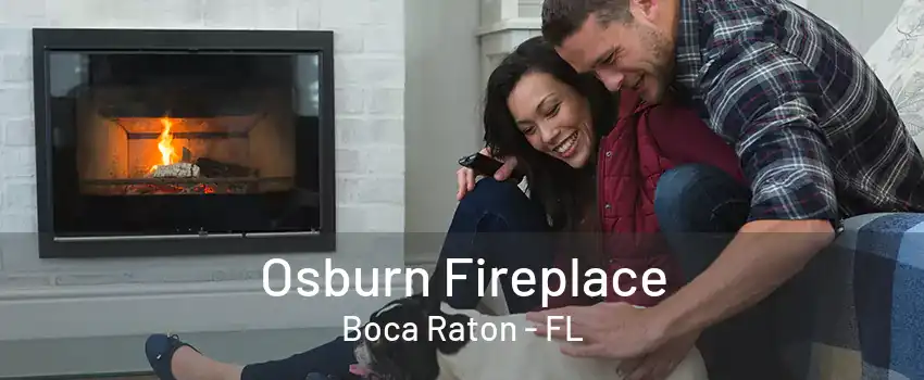 Osburn Fireplace Boca Raton - FL