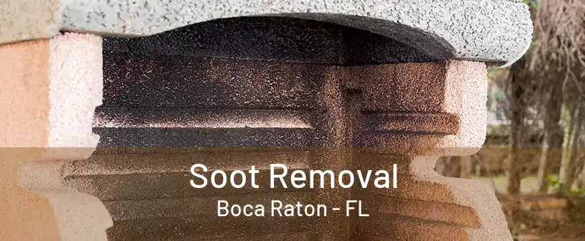 Soot Removal Boca Raton - FL